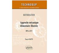 Approche mécanique élémentaire illustrée: BTS et IUT