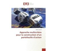 Approche multicritere pour la construction d'un portefeuille d'action - Meher Jaoued - Universitaires Europeennes - broché - Etude