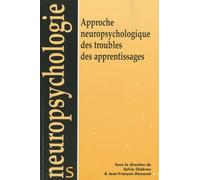 Approche Neuropsychologique Des Troubles Des Apprentissages