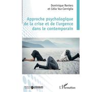 Approche Psychologique De La Crise Et De L'urgence Dans Le Contemporain
