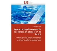 Approche psychologique de la sclérose en plaques et de la SLA