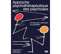 Approche psychotherapeutique des psychoses
