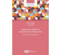 Approche réflexive en gestion de l'éducation Guide d'accompagnement - Alain Huot - Presses Universite Du Quebec - broché - Guide