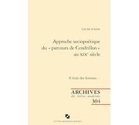 Approche sociopoétique du « parcours de Cendrillon » au XIXe siècle Patrick Marot (Collection dirigée par), Llewellyn Brown (Collection dirigée par), Pascale Auraix-Jonchière (Préface), Julien Roumett
