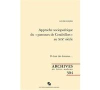 Approche sociopoétique du « parcours de Cendrillon » au XIXe siècle Llewellyn Brown (Collection dirigée par), Patrick Marot (Collection dirigée par), Pascale Auraix-Jonchière (Préface), Pascale Auraix