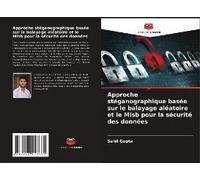 Approche Stéganographique Basée Sur Le Balayage Aléatoire Et Le Mlsb Pour La Sécurité Des Données