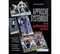 Approche Systémique De La Performance Sportif - Analyse De Performance Et Planification, Quantification Des Charges D'entraînement Et De Compétition