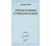 Approche Systémique Et Production De Savoir