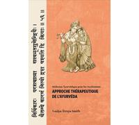 Approche thérapeutique de l'ayurvéda - VAIDYA ATREYA SMITH - Turiya - broché - Guide