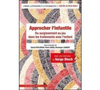 Approcher l’infantile Sarah Bydlowski (Auteur), Véronique Laurent (Edité par), Pierre Denis (Edité par)
