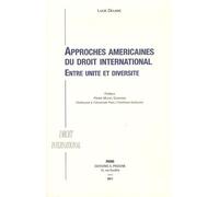 Approches Américaines Du Droit International - Entre Unité Et Diversité