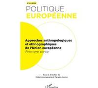 Approches anthropologiques et ethnographiques de l’Union européenne: Première partie