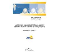 Approches cliniques et pédagogiques des troubles du spectre autistique (TSA) Cahiers de Préaut - Association Preaut - L'harmattan - broché - Etude