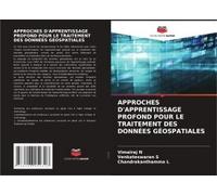 Approches D'apprentissage Profond Pour Le Traitement Des Données Géospatiales