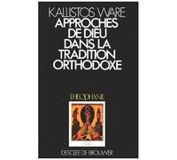 Approches De Dieu Dans La Tradition Orthodoxe