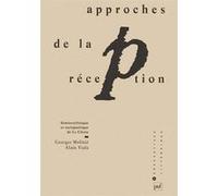Approches de la réception Georges Molinié (Auteur), Alain Viala (Auteur)