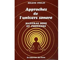 Approches de l'univers sonore : Mantras, sons et phonèmes