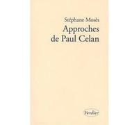 Approches de Paul Celan Stéphane Mosès (Auteur)