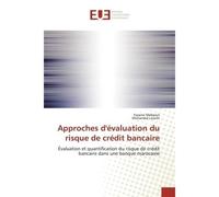 Approches d'evaluation du risque de credit bancaire Les nouvelles missions de l'expert comptable de l'espace UEMOA - Yassine Mebsout - Universitaires Europeennes - broché - Essai