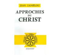 Approches du Christ