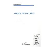 Approches du réel - Gérard Tiry - L'harmattan - broché - Etude