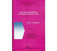 Approches Institutionnalistes Des Inégalités En Économie Sociale - Tome 1, Evaluations