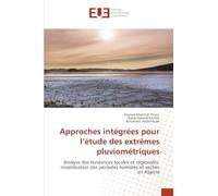 Approches intégrées pour l'étude des extrêmes pluviométriques
