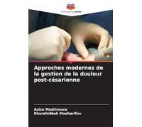 Approches modernes de la gestion de la douleur post-césarienne