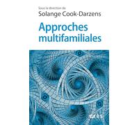 Approches multifamiliales: DE LA THERAPIE A LA PREVENTION