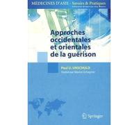 U. Paul Unschuld – Approches occidentales et orientales de la guérison – Springer Verlag