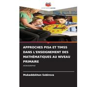 Approches Pisa Et Timss Dans l'Enseignement Des Mathématiques Au Niveau Primaire