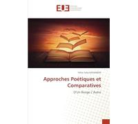 Approches Poétiques et Comparatives: D’Un Rivage L’Autre