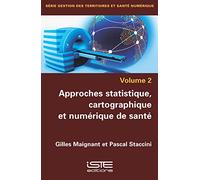 Approches statistique, cartographique et numérique de santé