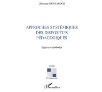 Approches systémiques des dispositifs pédagogiques – Enjeux et méthodes – L'Harmattan
