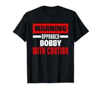 Approchez Bobby avec Prudence Funny Bobby Name T-Shirt Graphique avec Valeur, Homme, Noir, M
