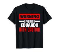 Approchez Eduardo avec Prudence Nom Amusant d'Eduardo T-Shirt Graphique avec Valeur, Homme, Noir, S