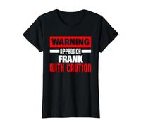 Approchez Frank avec Prudence Funny Frank Name T-Shirt Graphique avec Valeur