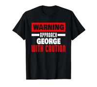 Approchez George avec Prudence Nom drôle de George T-Shirt Graphique avec Valeur, Homme, Noir, S