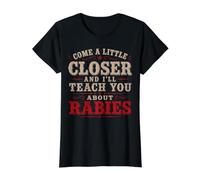 Approchez-Vous Un Peu Plus et Je Vous parlerai de Rabies Vintage T-Shirt Graphique avec Valeur