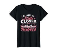 Approchez-Vous Un Peu Plus et Je Vous parlerai de Rabies Vintage T-Shirt Graphique avec Valeur, Femme, Noir, M