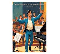 Approfondimenti di Storia della Musica: Parte II