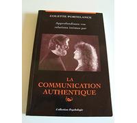 Approfondissez vos relations intimes par la communication authentique