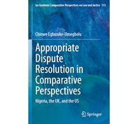 Appropriate Dispute Resolution in Comparative Perspectives: Nigeria, the UK, and the US
