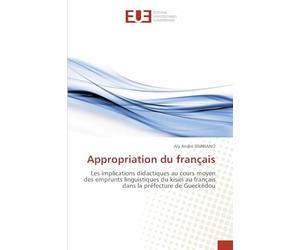 Appropriation du français: Les implications didactiques au cours moyen des emprunts linguistiques du kisiei au français dans la préfecture de Gueckédou