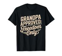 Approuvé Papy Liberté Seulement Libertarien T-Shirt