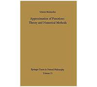 Approximation Of Functions: Theory And Numerical Methods