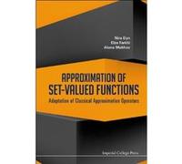 Approximation Of Set-Valued Functions: Adaptation Of Classical Approximation Operators - [Livre en VO] Dyn Nira Et Al (Auteur)