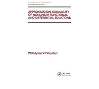 Approximation-Solvability Of Nonlinear Functional And Differential Equations