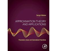 Approximation Theory and Applications: Piecewise Linear and Generalized Functions