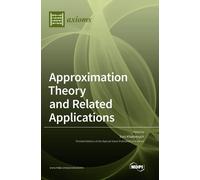 Approximation Theory And Related Applications